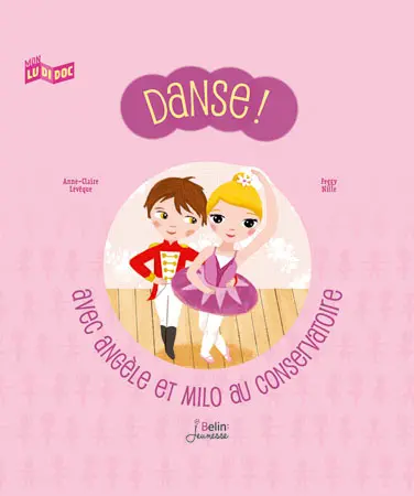 Danse ! : avec Angèle et Milo au conservatoire
