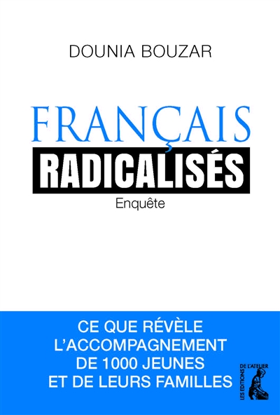 Français radicalisés : enquête : ce que révèle l'accompagnement de 1.000 jeunes et de leurs familles