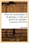 Trésor de numismatique et...