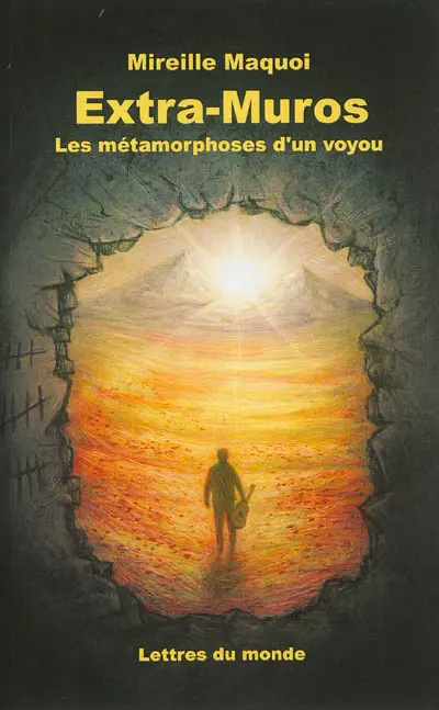 Extra-muros : les métamorphoses d'un voyou