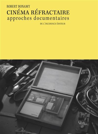 Cinéma réfractaire : approches documentaires