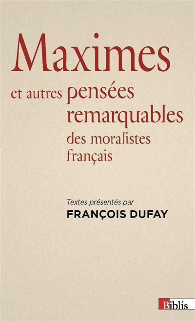 Maximes et autres pensées remarquables des moralistes français
