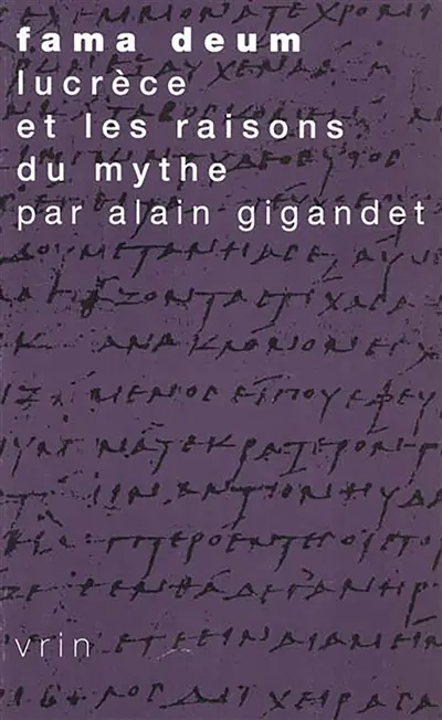 Fama Deum : Lucrèce et les raisons du mythe