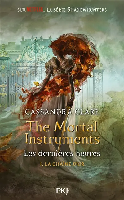The mortal instruments, les dernières heures. Vol. 1. La chaîne d'or