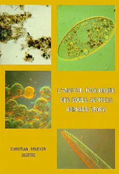 L'Analyse écologique des boues activées : à l'usage des exploitants de stations d'épuration