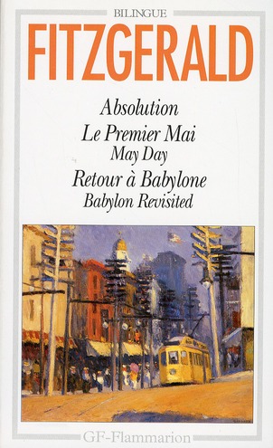 Absolution. Le Premier mai. May day. Retour à Babylone. Babylon revisited