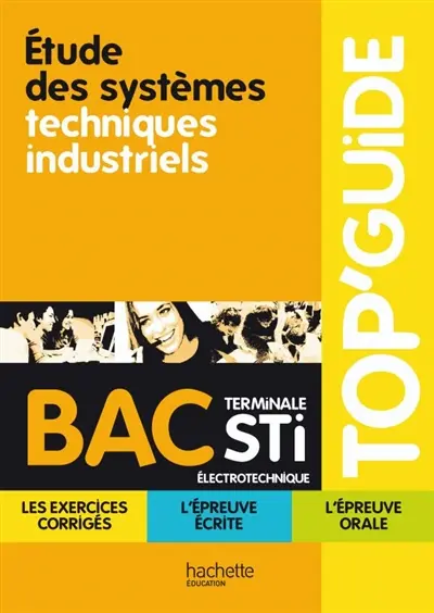 Etude des systèmes techniques industriels terminale STI électrotechnique