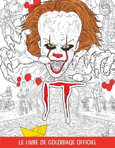 Les coloriages de la pop culture. Vol. 5. It : le livre de coloriage officiel