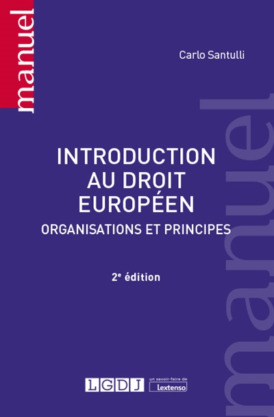 Introduction au droit européen : organisations et principes