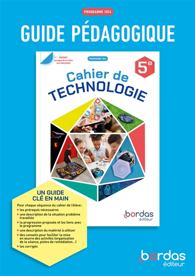 Cahier de technologie 5e : guide pédagogique : programme 2024