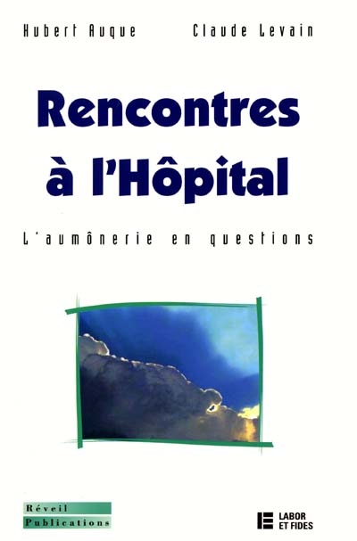 rencontres à l'hôpital : l'aumônerie en questions