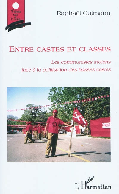 Entre castes et classes : les communistes indiens face à la possibilité des basses castes