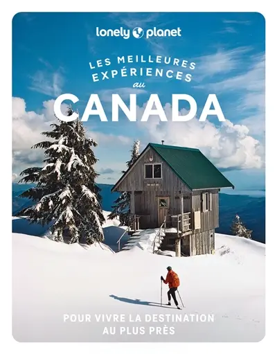 Les meilleures expériences au Canada