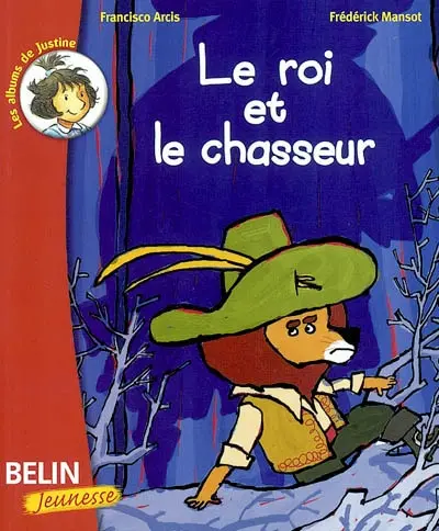 Le roi et le chasseur