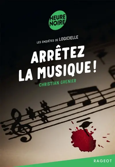 Les enquêtes de Logicielle. Arrêtez la musique !