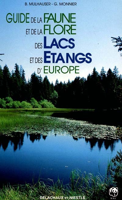 Guide de la faune et de la flore des lacs et des étangs d'Europe