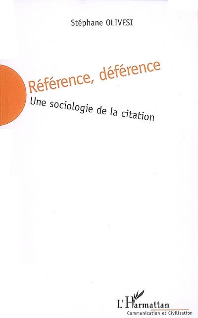 Référence, déférence : une sociologie de la citation
