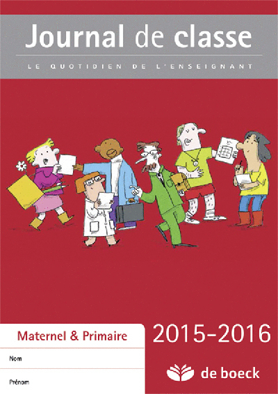 Journal de classe 2015-2016 : le quotidien de l'enseignant