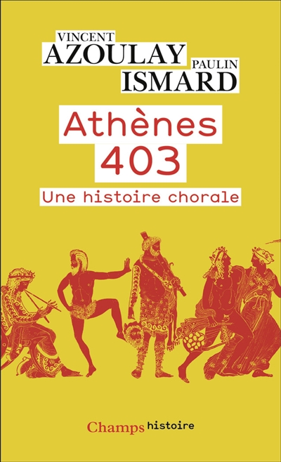 Athènes 403 : une histoire chorale