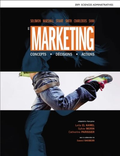 Le marketing : concepts, décisions, actions