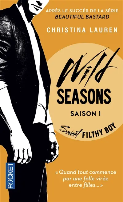 Wild seasons. Vol. 1. Sweet filthy boy