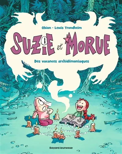 Suzie et Morue. Vol. 1. Des vacances archidémoniaques