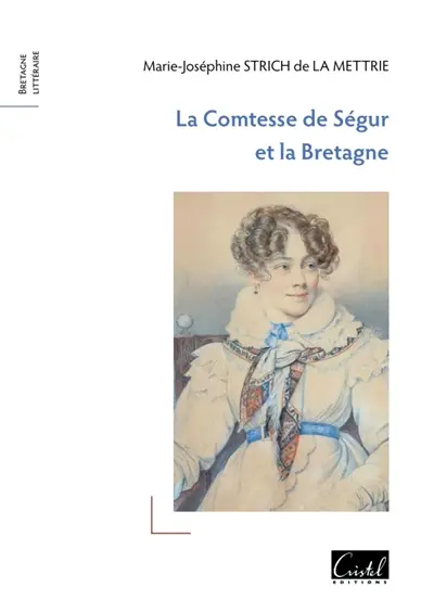 La comtesse de Ségur et la Bretagne