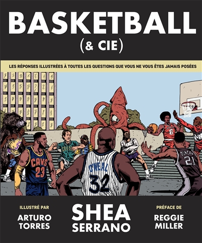 Basketball (& Cie) : les réponses illustrées à toutes les questions que vous ne vous êtes jamais posées