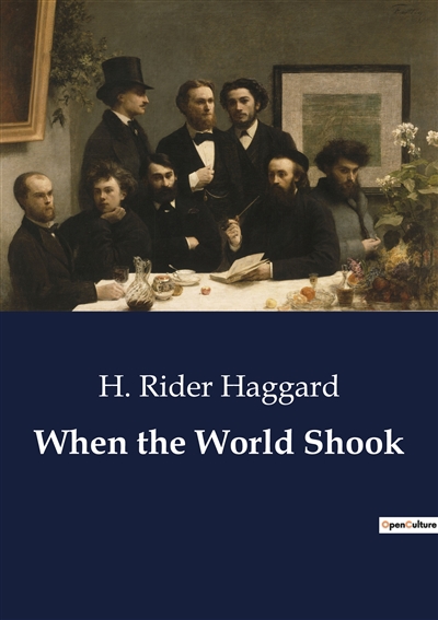 When the World Shook : The...