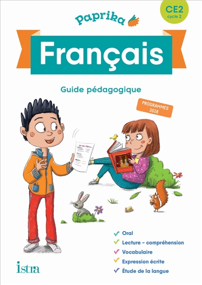 Paprika, français CE2, cycle 2 : guide pédagogique : programmes 2018