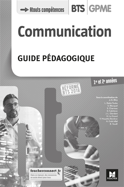 Communication : BTS GPME 1re et 2e années : guide pédagogique