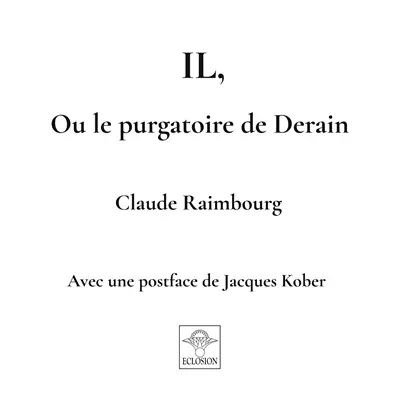 Il : ou le purgatoire de Derain