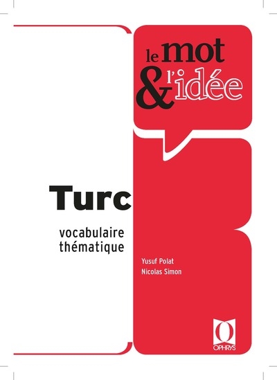 Le mot & l'idée : turc : vocabulaire thématique
