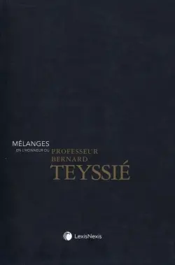 Mélanges en l'honneur de Bernard Teyssié