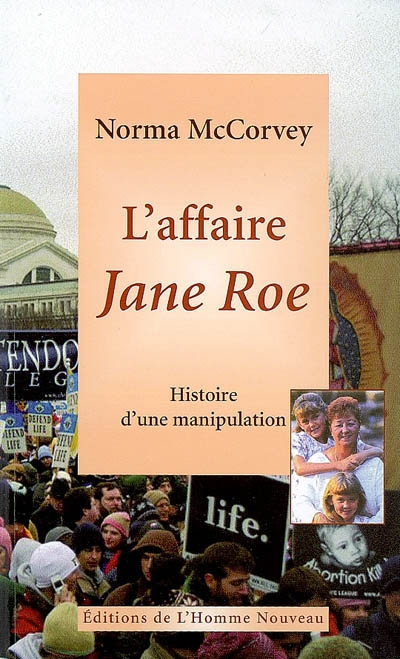 L'affaire Jane Roe : histoire d'une manipulation
