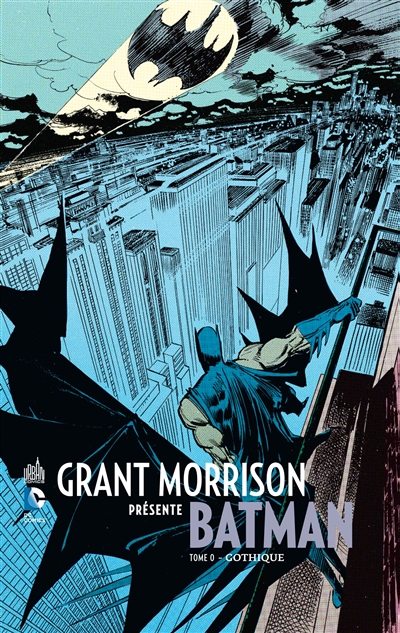 Grant Morrison présente Batman. Vol. 0. Gothique
