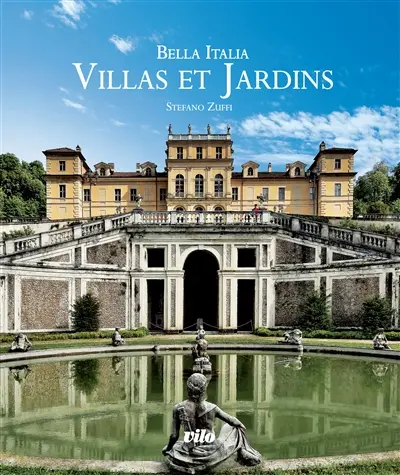 Bella Italia : villas et jardins