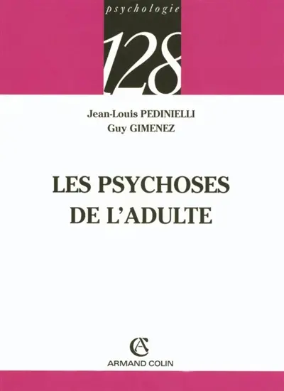 Les psychoses de l'adulte