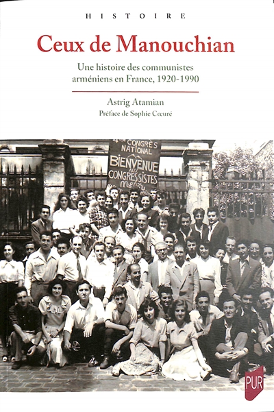 Ceux de Manouchian : une histoire des communistes arméniens en France, 1920-1990
