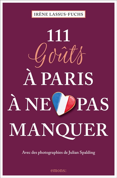 111 goûts à Paris à ne pas...