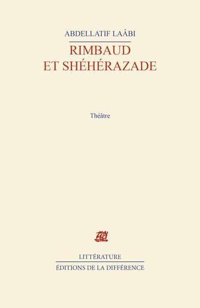 Rimbaud et Shéhérazade :...
