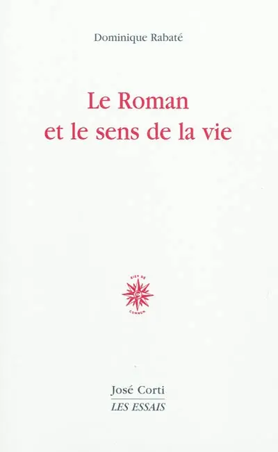 Le roman et le sens de la vie
