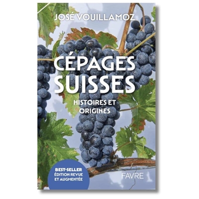 Cépages suisses : histoires...
