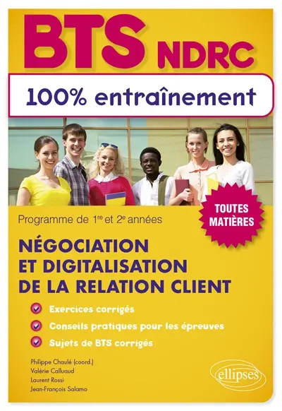 BTS NDRC, négociation et digitalisation de la relation client : programme de 1re et 2e années : toutes matières
