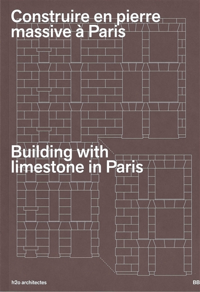 Construire en pierre massive à Paris. Building with limestone in Paris