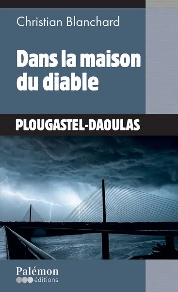 Dans la maison du diable : Plougastel-Daoulas