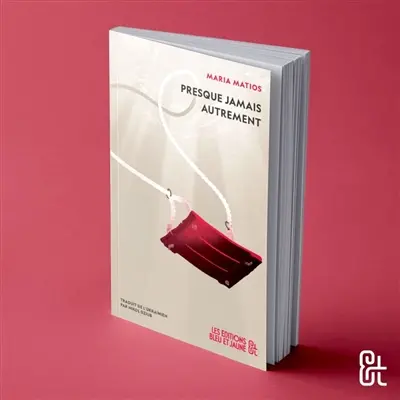 Presque jamais autrement