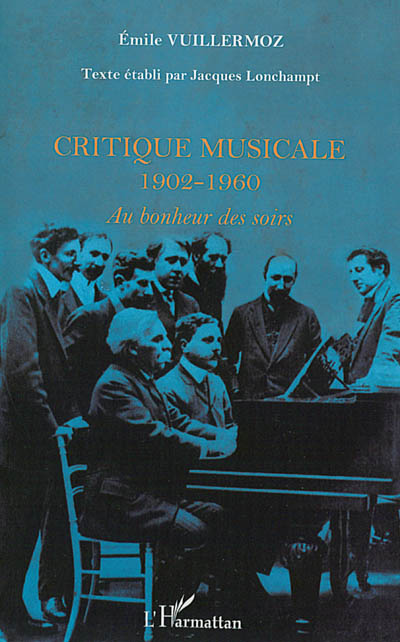 Critique musicale, 1902-1960 : au bonheur des soirs