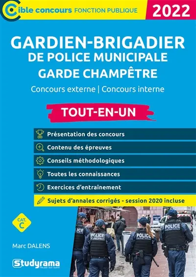 Gardien-brigadier de police municipale, garde champêtre, 2022 : concours externe, concours interne, cat. C : tout-en-un