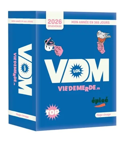 VDM vie de merde : 2026